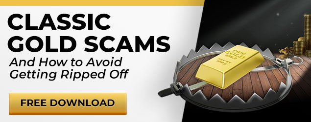 Download SchiffGold's Gold Scams Free Report