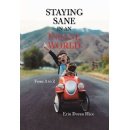 Erin Doran Hices Self-Help Book Staying Sane in an Insane World Will Enlighten Lives at the 2024 Printers Row Lit Fest