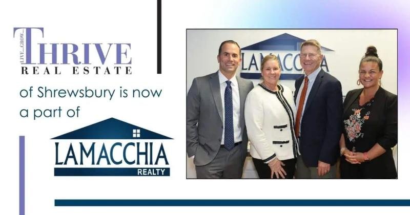 Thrive Real Estate of Shrewsbury, MA is now a part of Lamacchia